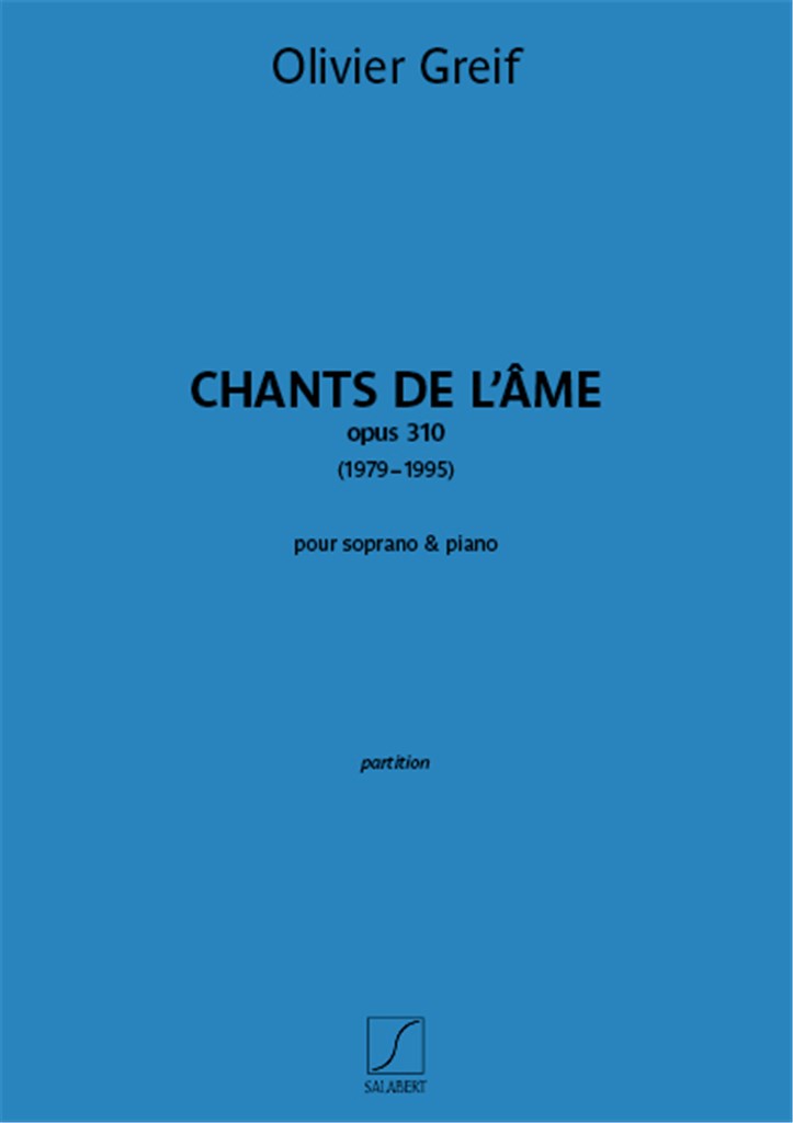 Chants de l'âme, op 310